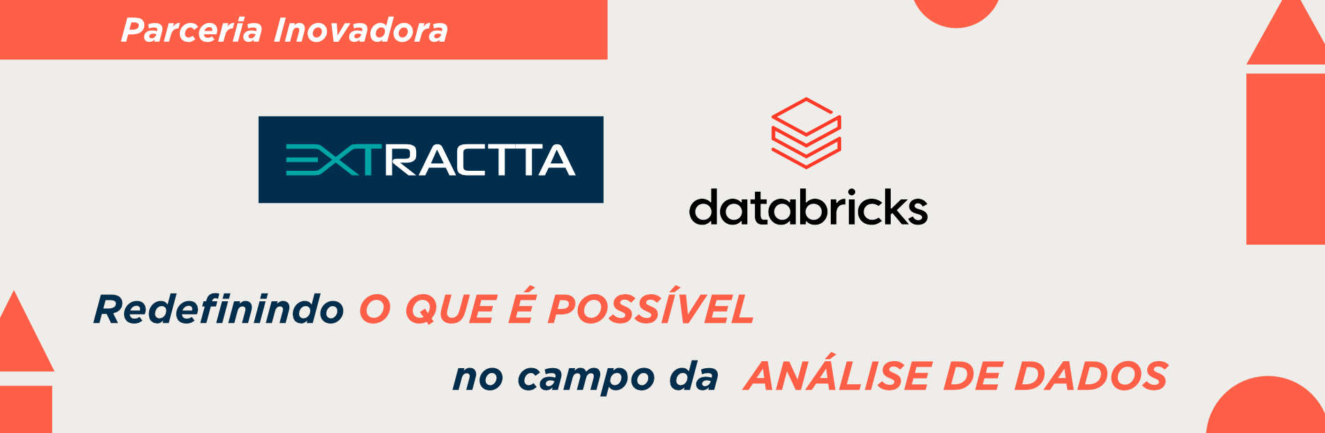 No momento você está vendo Parceria Inovadora: Databricks e Extractta Transformam o Futuro da Análise de Dados